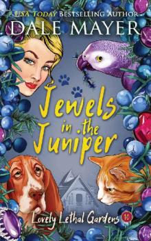 Jewels in the Juniper (Lovely Lethal Gardens Book 10)