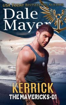 Kerrick (The Mavericks Book 1) Kerrick (The Mavericks Book 1)
