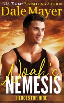 Noah's Nemesis: A SEALs of Honor World Novel (Heroes for Hire Book 25) Noah's Nemesis: A SEALs of Honor World Novel (Heroes for Hire Book 25)