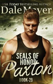 Paxton (SEALs of Honor Book 29) Paxton (SEALs of Honor Book 29)