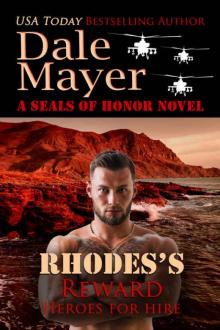 Rhodes's Reward: A SEALs of Honor World Book (Heroes for Hire 4) Rhodes's Reward: A SEALs of Honor World Book (Heroes for Hire 4)