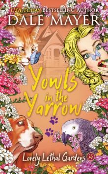 Yowls in the Yarrow