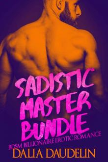 Sadistic Master Bundle (BDSM Billionaire Erotic Romance)