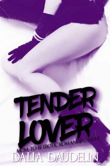 Tender Lover (A Mom-To-Be Erotic Romance Bundle)
