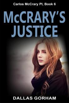 McCrary's Justice (Carlos McCrary PI, Book 6)