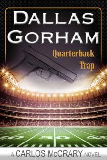 Quarterback Trap (A Carlos McCrary novel Book 3)