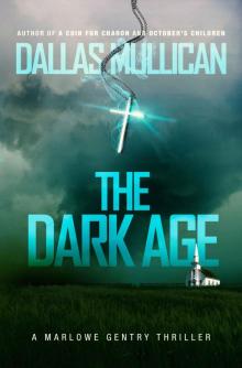 The Dark Age_A Marlowe Gentry Thriller