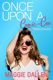 Once Upon a Comic-Con: Geeks Gone Wild #3 Once Upon a Comic-Con: Geeks Gone Wild #3