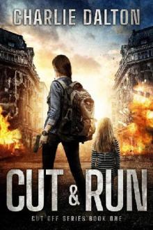 Cut Off (Book 1): Cut & Run