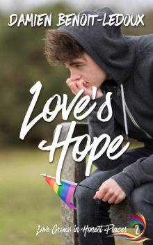 Love's Hope (Love Grows in Honest Places Book 2)