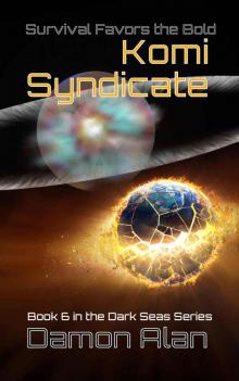 Komi Syndicate (Dark Seas Book 6)