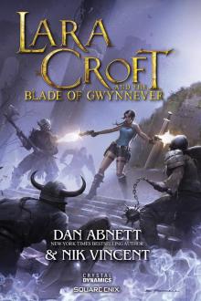 Lara Croft and the Blade of Gwynnever Lara Croft and the Blade of Gwynnever