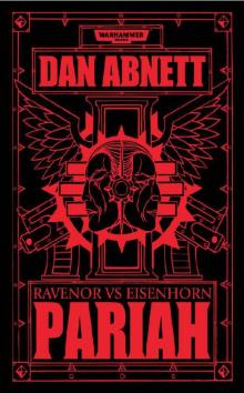 Pariah: Ravenor vs Eisenhorn Pariah: Ravenor vs Eisenhorn