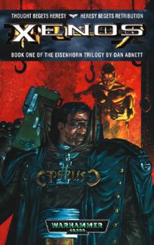 Warhammer - Eisenhorn 01 - Xenos (Abnett, Dan) Warhammer - Eisenhorn 01 - Xenos (Abnett, Dan)