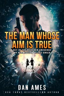 The Jack Reacher Cases (The Man Whose Aim Is True) The Jack Reacher Cases (The Man Whose Aim Is True)