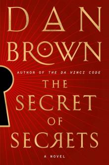 Robert Langdon 06 - The Secret of Secrets Robert Langdon 06 - The Secret of Secrets