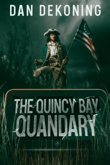 The Quincy Bay Quandary The Quincy Bay Quandary