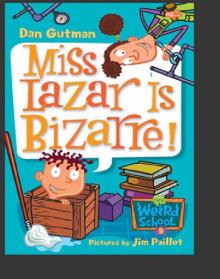 Miss Lazar Is Bizarre!