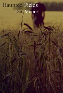 Haunted Fields Haunted Fields