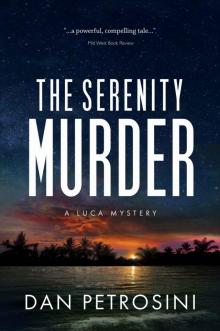 The Serenity Murder (A Luca Mystery Book 3) The Serenity Murder (A Luca Mystery Book 3)