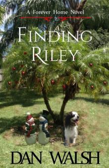 Finding Riley (A Forever Home Novel Book 2)