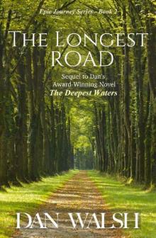 The Longest Road (Epic Journey Series Book 2) The Longest Road (Epic Journey Series Book 2)