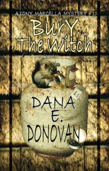 BURY THE WITCH: Book 10 (Detective Marcella Witch's Series)