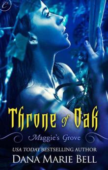 Throne of Oak (Maggie's Grove) Throne of Oak (Maggie's Grove)