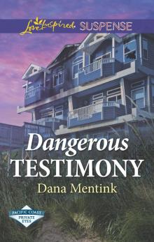 Dangerous Testimony Dangerous Testimony