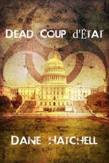 Dead Coup d'État Dead Coup d'État