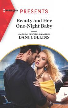 Beauty and Her One-Night Baby Beauty and Her One-Night Baby