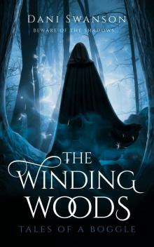 The Winding Woods: Tales of a Boggle The Winding Woods: Tales of a Boggle