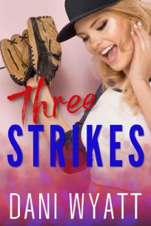 Three Strikes (Meant to Be Book 3)