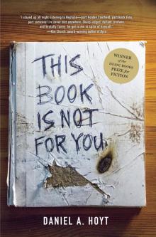 This Book Is Not for You This Book Is Not for You