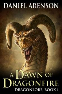 A Dawn of Dragonfire (Dragonlore, Book 1) A Dawn of Dragonfire (Dragonlore, Book 1)