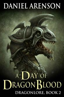A Day of Dragon Blood (Dragonlore, Book 2)