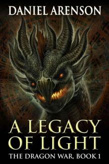 A Legacy of Light (The Dragon War, Book 1)