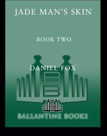 Jade Man's Skin Jade Man's Skin