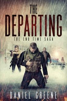 The Departing (The End Time Saga Book 4)