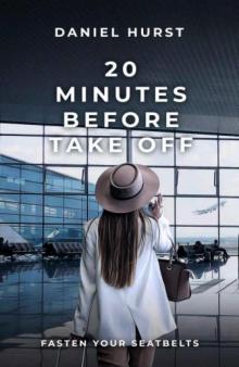 20 Minutes Before Take Off