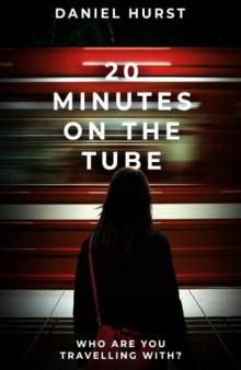 20 Minutes On The Tube