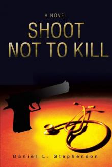 Shoot Not to Kill Shoot Not to Kill