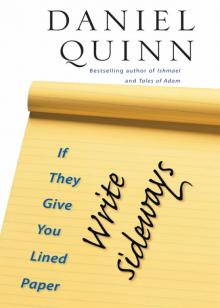 If They Give You Lined Paper, Write Sideways If They Give You Lined Paper, Write Sideways