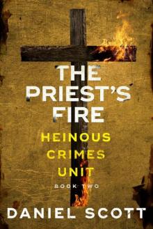 The Priest's Fire (Heinous Crimes Unit Book 2)