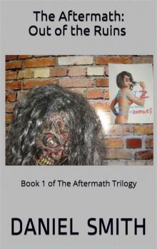 The Aftermath Trilogy (Book 1): The Aftermath [Out of the Ruins]