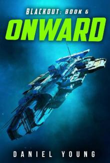 Onward (Blackout Book 6) Onward (Blackout Book 6)
