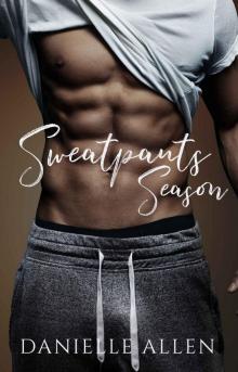 Sweatpants Season Sweatpants Season