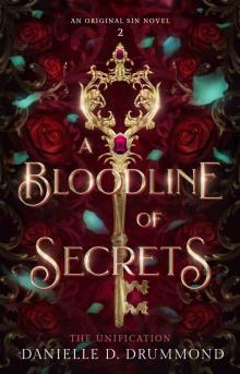 A Bloodline of Secrets: The Unification (Original Sin Book 2) A Bloodline of Secrets: The Unification (Original Sin Book 2)
