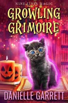 Growling Grimoire: A Nine Lives Magic Mystery