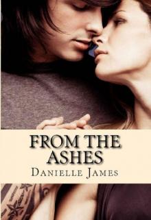 Forbidden Love Series Book 4: From The Ashes